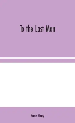Fino all'ultimo uomo - To the Last Man