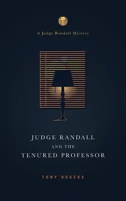Il giudice Randall e il professore di ruolo - Judge Randall And The Tenured Professor