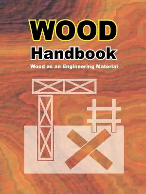 Manuale del legno: Il legno come materiale per l'ingegneria - Wood Handbook: Wood as an Engineering Material