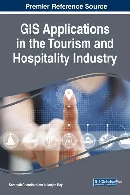Applicazioni GIS nell'industria del turismo e dell'ospitalità - GIS Applications in the Tourism and Hospitality Industry