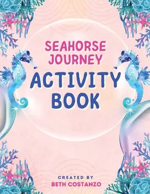 Libro di attività per bambini sui cavallucci marini - Seahorse Activity Book for Kids