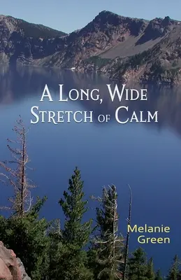 Una lunga, ampia distesa di calma - A Long, Wide Stretch of Calm