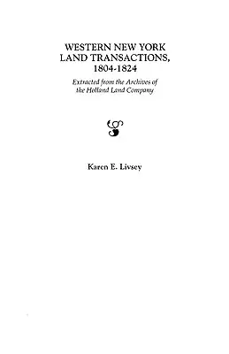 Transazioni fondiarie del New York occidentale, 1804-1824 - Western New York Land Transactions, 1804-1824