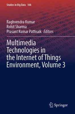 Tecnologie multimediali nell'ambiente dell'Internet degli oggetti, volume 3 - Multimedia Technologies in the Internet of Things Environment, Volume 3