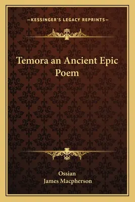 Temora, un antico poema epico - Temora an Ancient Epic Poem