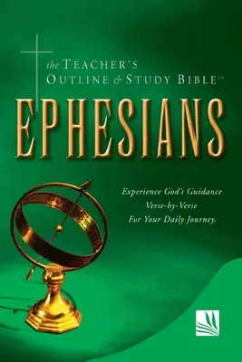 Schema per l'insegnante e Bibbia di studio: Efesini - The Teacher's Outline & Study Bible: Ephesians