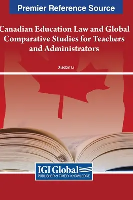 Diritto canadese dell'istruzione e studi comparativi globali per insegnanti e amministratori - Canadian Education Law and Global Comparative Studies for Teachers and Administrators