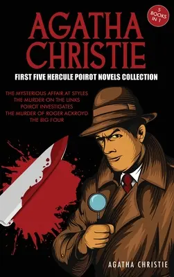 Agatha Christie - Collezione dei primi cinque romanzi di Hercule Poirot: Il misterioso affare di Styles, L'assassinio sui legami, Poirot indaga, L'assassinio - Agatha Christie First Five Hercule Poirot Novels Collection: The Mysterious Affair at Styles, The Murder on the Links, Poirot Investigates, The Murder