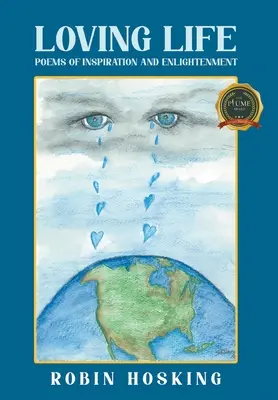 Amare la vita: Poesie di ispirazione e illuminazione - Loving Life: Poems of Inspiration and Enlightenment