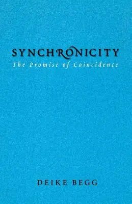 Sincronicità: La promessa della coincidenza - Synchronicity: The Promise of Coincidence