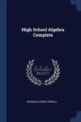Algebra per le scuole superiori completa - High School Algebra Complete