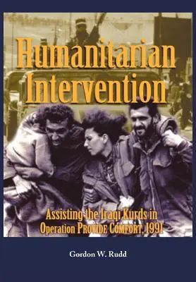 Intervento umanitario di assistenza ai curdi iracheni nell'operazione PROVIDE COMFORT, 1991 - Humanitarian Intervention Assisting the Iraqi Kurds in Operation PROVIDE COMFORT, 1991