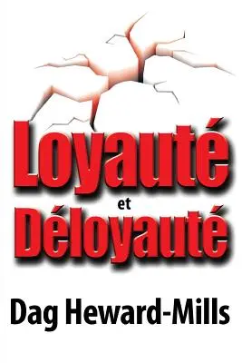 Loyaut e Dloyaut - Loyaut et Dloyaut