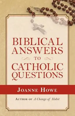 Risposte bibliche a domande cattoliche - Biblical Answers to Catholic Questions
