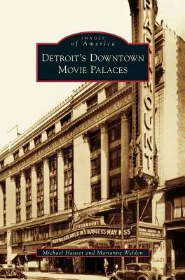 I palazzi del cinema del centro di Detroit - Detroit's Downtown Movie Palaces