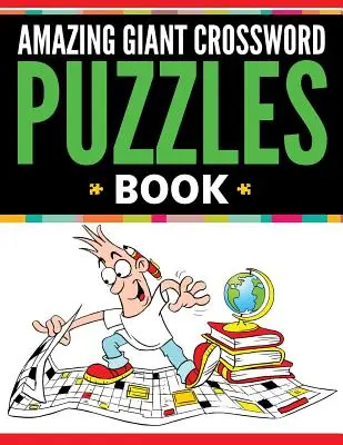 Incredibile libro di cruciverba gigante - Amazing Giant Crossword Puzzle Book
