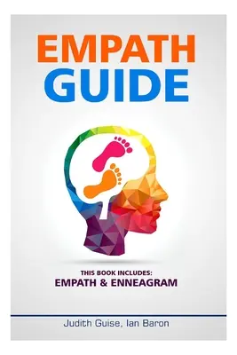 Guida agli empatici: Questo libro include: Empatico ed Enneagramma - Empath Guide: This Books Includes: Empath & Enneagram