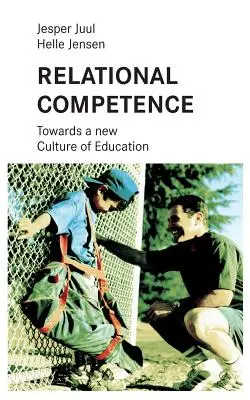 Competenza relazionale: Verso una nuova cultura dell'educazione - Relational competence: Towards a new culture of education
