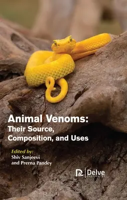 Veleni animali: La loro origine, la loro composizione e i loro usi - Animal Venoms: Their Source, Composition, and Uses