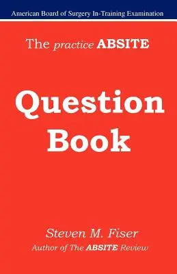 Il libro delle domande pratiche dell'Absite - The Practice Absite Question Book
