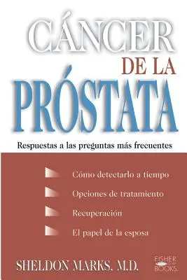 Cancro della prostata: risposte alle domande più frequenti - Cancer de la Prostata: Respuestas a Las Preguntas Mas Frecuentes