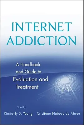 Trattamento di valutazione della dipendenza da Internet - Internet Addiction Evaluation Treatmt