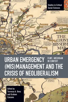 La (cattiva) gestione dell'emergenza urbana e la crisi del neoliberismo: Flint, Mi nel contesto - Urban Emergency (Mis)Management and the Crisis of Neoliberalism: Flint, Mi in Context