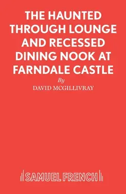 La sala da pranzo e la sala da pranzo a scomparsa del Castello di Farndale - The Haunted Through Lounge and Recessed Dining Nook at Farndale Castle