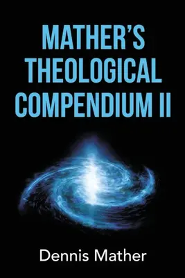 Compendio teologico di Mather II - Mather's Theological Compendium II