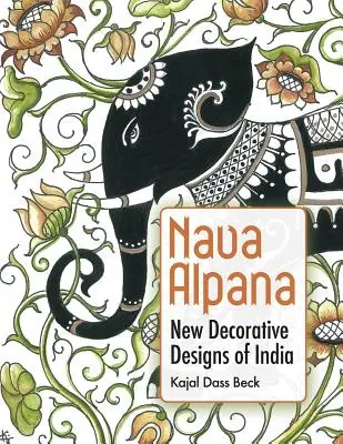 Nava Alpana: Nuovi disegni decorativi dell'India - Nava Alpana: New Decorative Designs of India