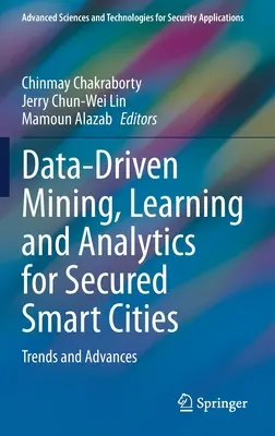 Data-Driven Mining, Learning and Analytics per Smart Cities sicure: Tendenze e progressi - Data-Driven Mining, Learning and Analytics for Secured Smart Cities: Trends and Advances