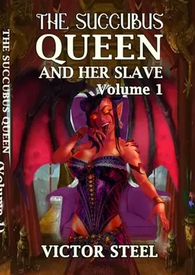 La regina succube: volume primo - The succubus queen: volume one