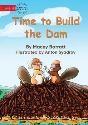È ora di costruire la diga - Time to Build the Dam