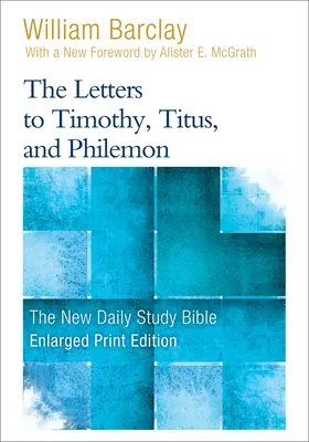 Le lettere a Timoteo, Tito e Filemone (versione ampliata) - The Letters to Timothy, Titus, and Philemon (Enlarged Print)