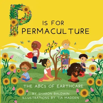 P come Permacultura - P is for Permaculture