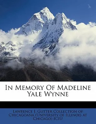 In memoria di Madeline Yale Wynne - In Memory of Madeline Yale Wynne
