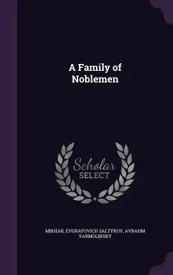 Una famiglia di nobili - A Family of Noblemen