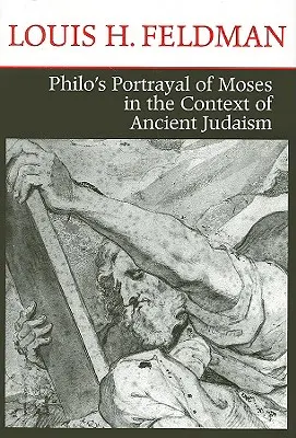 Il ritratto di Mosè di Filone nel contesto dell'ebraismo antico - Philo's Portrayal of Moses in the Context of Ancient Judaism