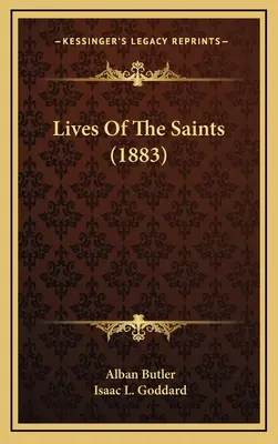 Vite dei santi (1883) - Lives of the Saints (1883)