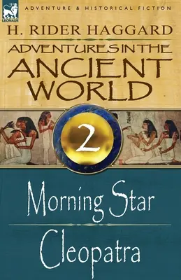 Avventure nel mondo antico: 2-La stella del mattino e Cleopatra - Adventures in the Ancient World: 2-Morning Star & Cleopatra