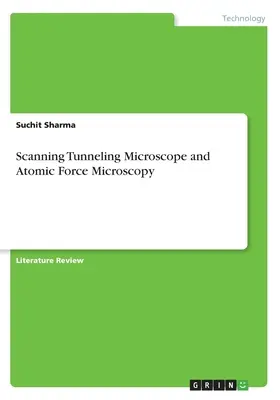 Microscopio a scansione a tunnel e microscopio a forza atomica - Scanning Tunneling Microscope and Atomic Force Microscopy
