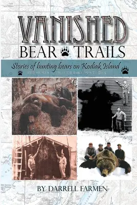 Scomparso: Storie di caccia all'orso sull'isola di Kodiak - Vanished: Stories of hunting bears on Kodiak Island