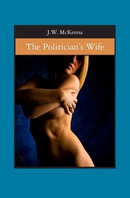 La moglie del politico - The Politician's Wife