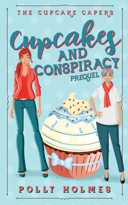 Cupcake e cospirazione - Cupcakes and Conspiracy