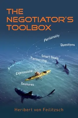 La cassetta degli attrezzi del negoziatore: Strategie vincenti per acquirenti aziendali e piccole imprese - The Negotiator's Toolbox: Winning Strategies for Corporate Buyers and Small Businesses