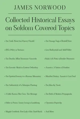 Saggi storici raccolti su argomenti raramente trattati - Collected Historical Essays on Seldom Covered Topics