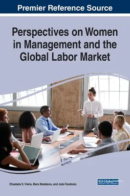 Prospettive delle donne nella gestione e nel mercato del lavoro globale - Perspectives on Women in Management and the Global Labor Market