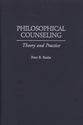 Counseling filosofico: Teoria e pratica - Philosophical Counseling: Theory and Practice