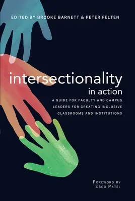 Interseksionalitas dalam Tindakan: Panduan bagi Pimpinan Fakultas dan Kampus untuk Menciptakan Kelas dan Institusi yang Inklusif - Intersectionality in Action: A Guide for Faculty and Campus Leaders for Creating Inclusive Classrooms and Institutions