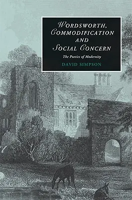 Wordsworth, la mercificazione e la preoccupazione sociale - Wordsworth, Commodification, and Social Concern